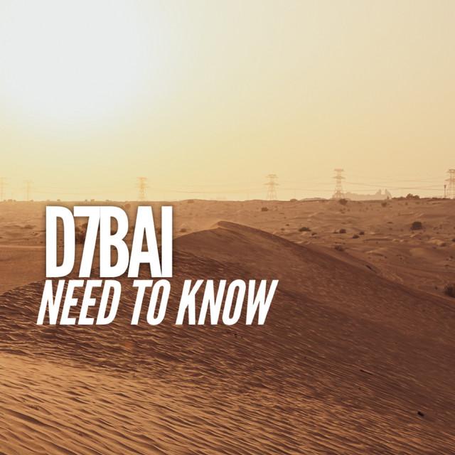 Need To Know - song and lyrics by D7BAI